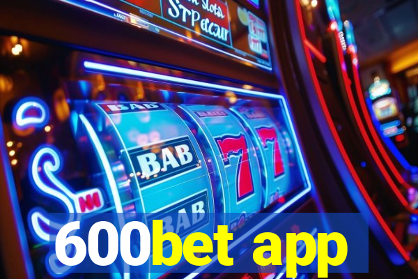 600bet app